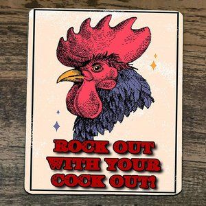 Mouse Pad Rock Out With‎ Your C*ck Out Rooster